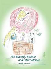 The Butterfly Balloon and Other Stories