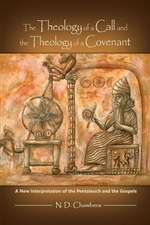 The Theology of a Call and the Theology of a Covenant