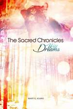 The Sacred Chronicles: Wild Dreams