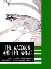 The Raccoon and the Angel