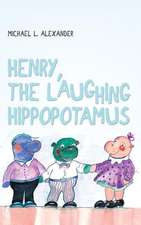 HENRY THE LAUGHING HIPPOPOTAMU