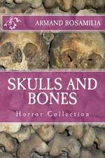 Skulls and Bones