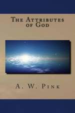 The Attributes of God