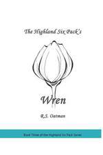 The Highland Six Pack's Wren