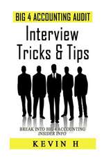 Big 4 Accounting Audit - Interview Tricks & Tips