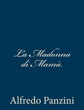 La Madonna Di Mama