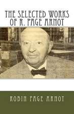 The Selected Works of R. Page Arnot