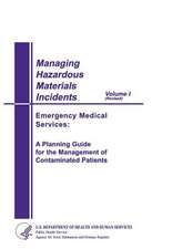 Managing Hazardous Materials Incidents Volume 1