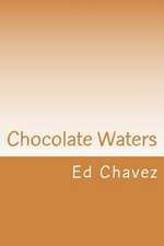 Chocolate Waters