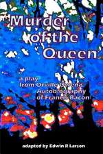 Murder of the Queen - The Play