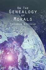 On the Genealogy of Morals