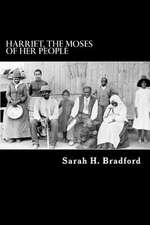 Harriet, the Moses of Her People