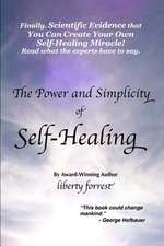 The Power and Simplicity of Self-Healing