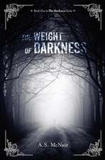 The Weight of Darkness