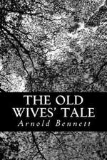 The Old Wives' Tale