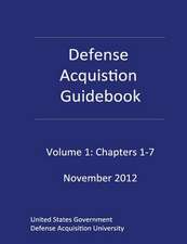 Defense Acquisition Guidebook Volume 1