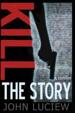 Kill the Story