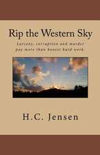 Rip the Western Sky