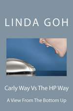 Carly Way Vs the HP Way