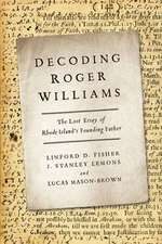 Decoding Roger Williams: The Lost Essay of Rhode Island's Founding Father