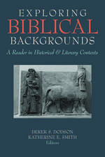 EXPLORING BIBLICAL BACKGROUNDS