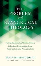 Problem with Evangelical Theology