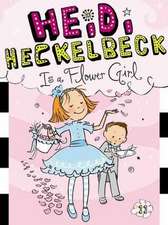 Heidi Heckelbeck Is a Flower Girl