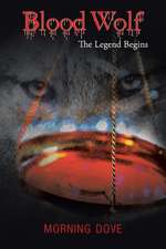 Blood Wolf: The Legend Begins