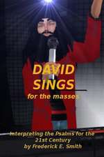 David Sings for the Masses