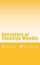 Ancestors of Evanalyn Woodin