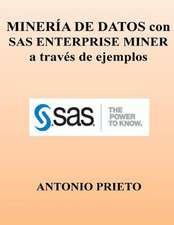 Mineria de Datos Con SAS Enterprise Miner a Traves de Ejemplos