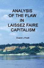 Analysis of the Flaw in Laissez Faire Capitalism