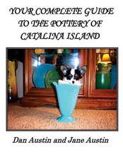 Your Complete Guide to the Pottery of Catalina Island