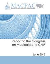 Report to the Congress on Medicaid and Chip (June 2012)