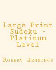 Large Print Sudoku - Platinum Level