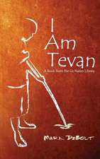 I Am Tevan