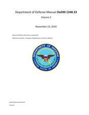 Department of Defense Manual Dodm 1348.33 Volume 2 November 23, 2010 Manual for Military Decorations and Awards