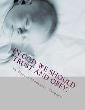 In God We Should Trust and Obey.