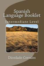 Spanish Language Booklet - Intermediate Level