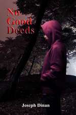 No Good Deeds