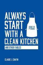 Always Start with a Clean Kitchen