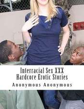 Interracial Sex XXX Hardcore Erotic Stories