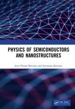 Physics of Semiconductors and Nanostructures