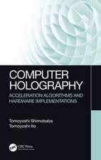 Computer Holography: Acceleration Algorithms and Hardware Implementations