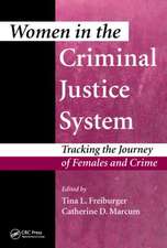 Women in the Criminal Justice System: Tracking the Journey of Females and Crime