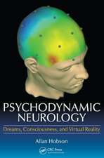 Psychodynamic Neurology: Dreams, Consciousness, and Virtual Reality