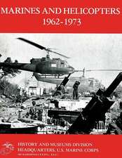 Marines and Helicopters 1962-1973