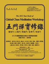 The 2012 Year Book of Global Chan Meditation Workshop