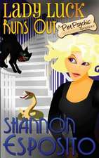 Lady Luck Runs Out (a Pet Psychic Mystery No. 2)