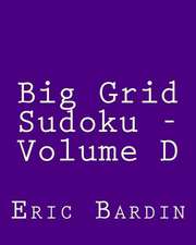 Big Grid Sudoku - Volume D